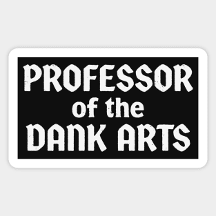 Professor of the Dank Arts Sticker